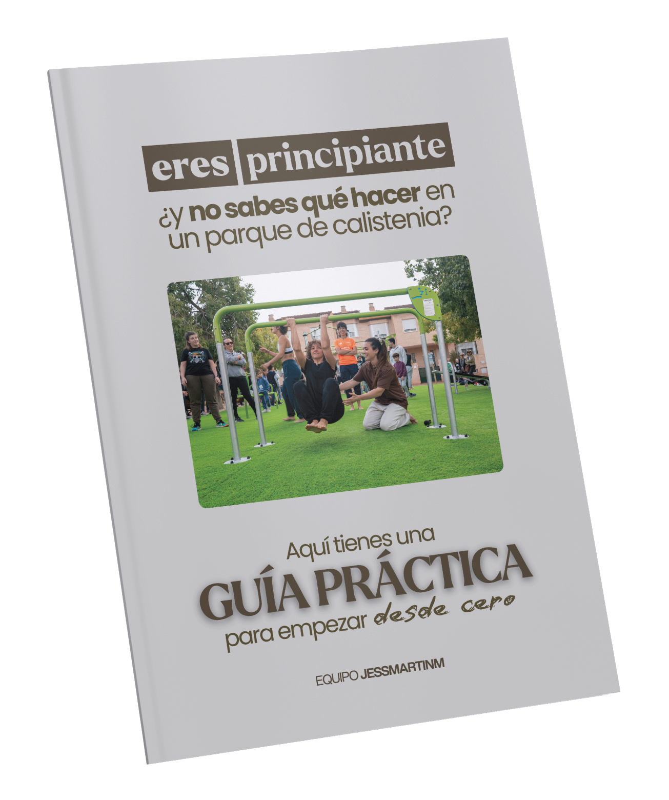 Guía práctica de calistenia para principiantes, de Jéss Martin